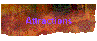 Attractions